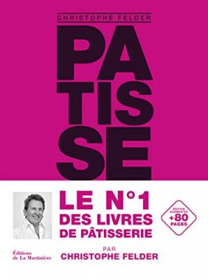 P&acirc;tisserie, l'ultime r&eacute;f&eacute;rence - version classique augment&eacute;e (Reli&eacute;)