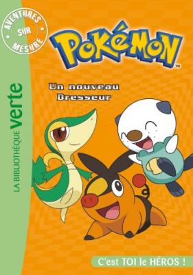 Pok&eacute;mon - Aventures sur mesure - Un nouveau Dresseur (Poche)