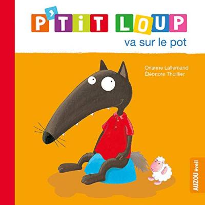 P'tit Loup va sur le pot NED (Cartonn&eacute;)