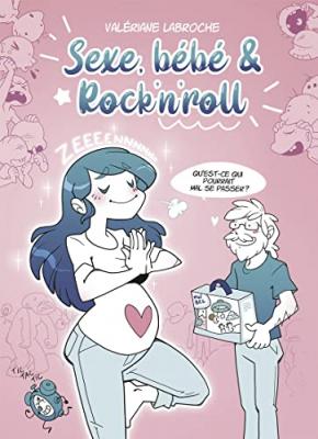 COURRIER DU LIVRE Sexe, b&eacute;b&eacute; &amp; rock'n'roll (BD)