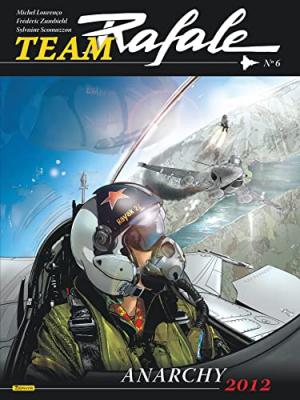Team Rafale - Tome 6 - Anarchy 2012 (BD)
