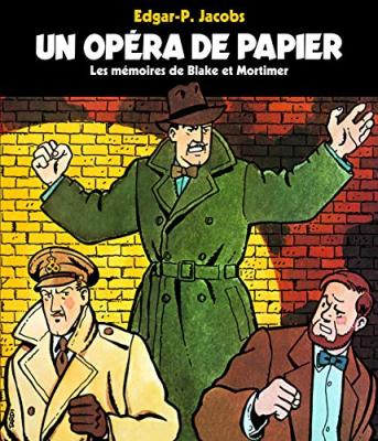 Un Op&eacute;ra De Papier - Les M&eacute;moires De Blake Et Mortimer