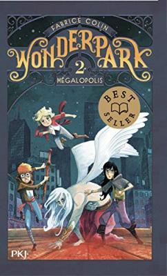 Wonderpark - tome 2 M&eacute;galopolis (Poche)