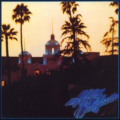 Hotel California [Edition Remast&eacute;ris&eacute;e]