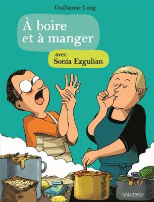 A Boire Et &Agrave; Manger Avec Sonia Ezgulian