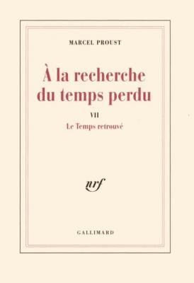 A la recherche du temps perdu, tome 7 : Le Temps retrouv&eacute;