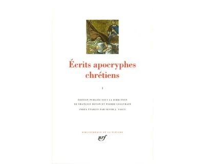Ecrits Apocryphes Chr&eacute;tiens - Tome 1