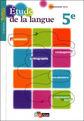 Etude De La Langue 5e - Manuel De L'&eacute;l&egrave;ve
