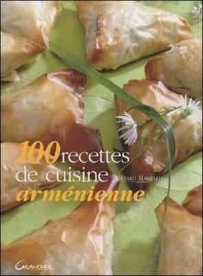 Fournisseur Cultura 100 Recettes De Cuisine Arm&eacute;nienne