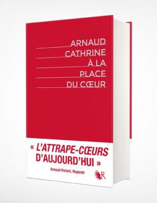 A la place du coeur - Edition int&eacute;grale collector