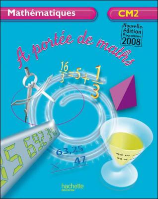 A port&eacute;e de maths CM2 - Livre de l'&eacute;l&egrave;ve - Ed.2009