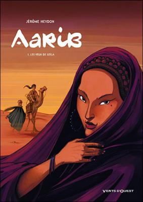 Aarib - Tome 01: Les yeux de Le&iuml;la