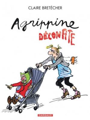 Agrippine - Tome 8 - Agrippine d&eacute;confite