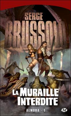 Almoha, Tome 1: La Muraille interdite