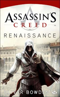 Assassin's Creed, Tome 1 : Assassin's Creed : Renaissance (Poche)