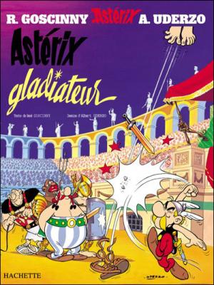 Fournisseur Cultura Ast&eacute;rix T.4 - Ast&eacute;rix Gladiateur