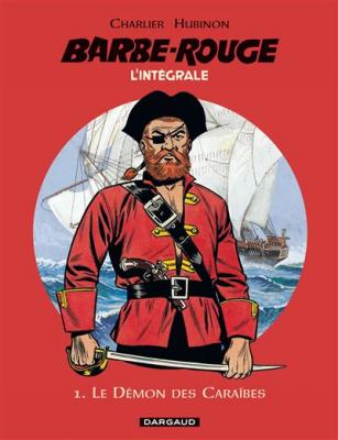 Barbe-Rouge - Int&eacute;grales - Tome 1 - Le D&eacute;mon des Cara&iuml;bes (N) (BD)