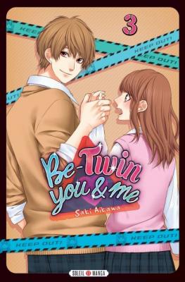 Be-Twin you and me Tome 03 (Manga)
