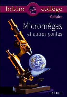 Bibliocoll&egrave;ge - Microm&eacute;gas et autres contes, Voltaire