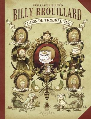 Billy Brouillard Tome 1 - Le Don De Trouble Vue