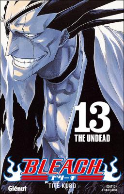 Bleach - Tome 13 - The undead (Manga)