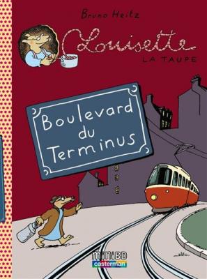 Louisette la taupe tome 5 - boulevard du terminus