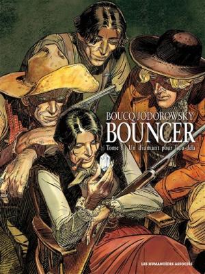 Bouncer Tome 1 - Un Diamant Pour L'au-Del&agrave;