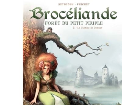 Broc&eacute;liande Tome 2 - Le Ch&acirc;teau De Comper