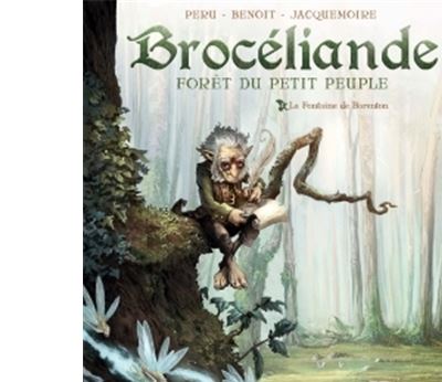Broc&eacute;liande Tome 1 - La Fontaine de Barenton (BD)