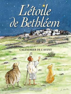 SOEUR BEATE Calendrier de l'Avent - L'&eacute;toile de Bethl&eacute;em