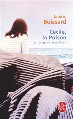 C&eacute;cile, la Poison (L'Esprit de famille, Tome 5) (Poche)