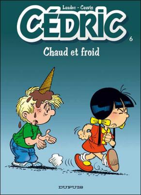 C&eacute;dric - Tome 6 - Chaud et froid (BD)