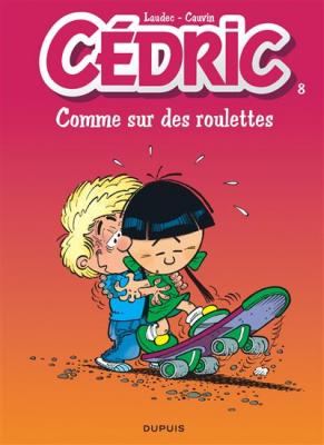 C&eacute;dric - Tome 8 - Comme sur des roulettes (BD)