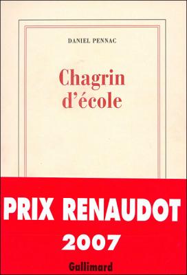 Chagrin d'&eacute;cole - Prix Renaudot 2007