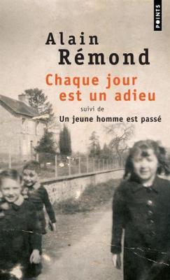 Chaque Jour Est Un Adieu - Suivi De Un Jeune Homme Est Pass&eacute;
