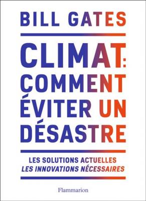 Climat : comment &eacute;viter un d&eacute;sastre