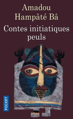 Contes initiatiques peuls. Njeddo Dewal, m&egrave;re de l
