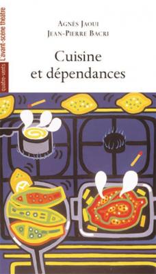 Cuisine et Dependances -  Jaoui - L'avant-Scene Theatre - broch&eacute; - Th&eacute;&acirc;tre