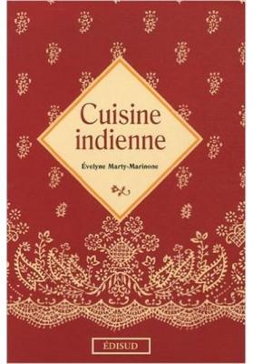 Cuisine indienne voyages gourmands - Evelyne Marty-Marinone - Edisud - broch&eacute; - Guide