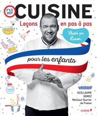 Cuisine, Le&ccedil;ons en pas &agrave; pas pour les enfants (Jeunesse)
