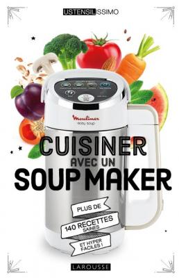 Cuisiner avec un soup maker (Reli&eacute;)