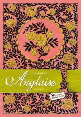 Cuisini&egrave;re Anglaise - Louise Rapp - Les Cuisinieres-Sobbollire - reli&eacute; - Livre