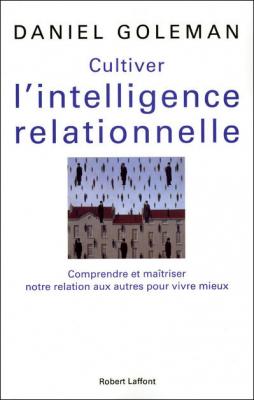 Cultiver l'intelligence relationnelle