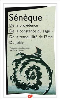 De La Providence - De La Constance Du Sage.De La Tranquillit&eacute; De L'&acirc;me.Du Loisir