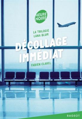 La trilogie Lana Blum - D&eacute;collage imm&eacute;diat (Poche)