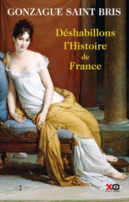 D&eacute;shabillons L'histoire De France - Tableau Des Moeurs Fran&ccedil;aises