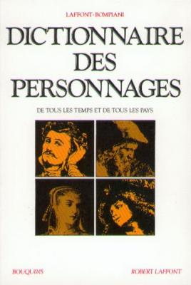 Dictionnaire Des Personnages De Tous Les Temps Et De Tous Les Pays