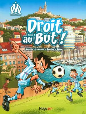 Livre OM "Droit au But : Ben, l'OM au coeur" Tome 1