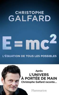 E = mc2 - L'&eacute;quation de tous les possibles (Broch&eacute;)