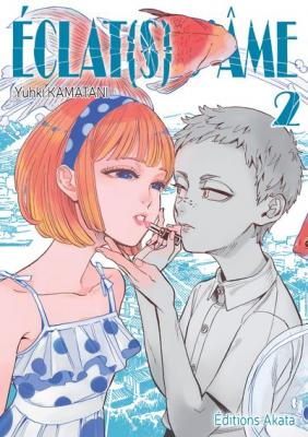 Eclat(s) d'&acirc;me - tome 2 (Manga)